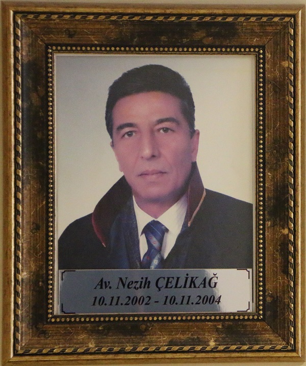 AV. NEZİH ÇELİKAĞ ( 2002 - 2004 )
